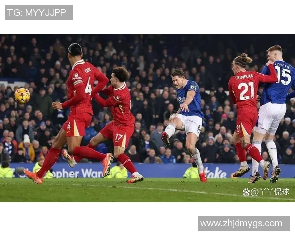 利物浦与埃弗顿比赛直播观看指南及相关信息分享